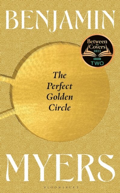 Benjamin Myers - Perfect Golden Circle, E-bok
