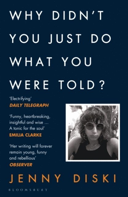 Jenny Diski - Why Didn’t You Just Do What You Were Told?, E-bok