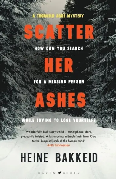 Heine Bakkeid - Scatter Her Ashes, E-bok