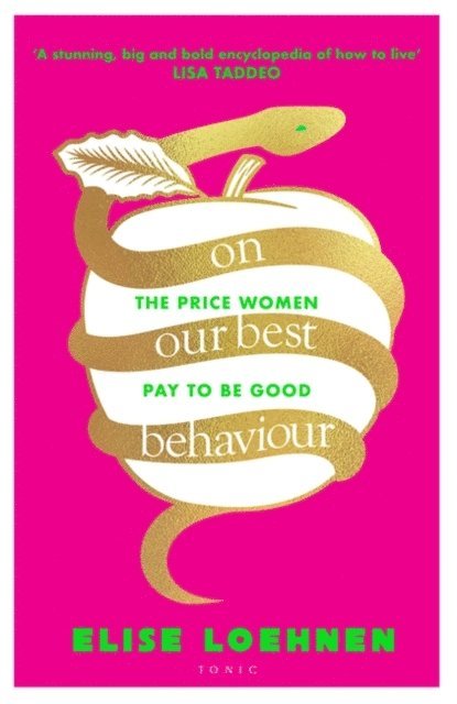 Elise Loehnen - On Our Best Behaviour, E-bok