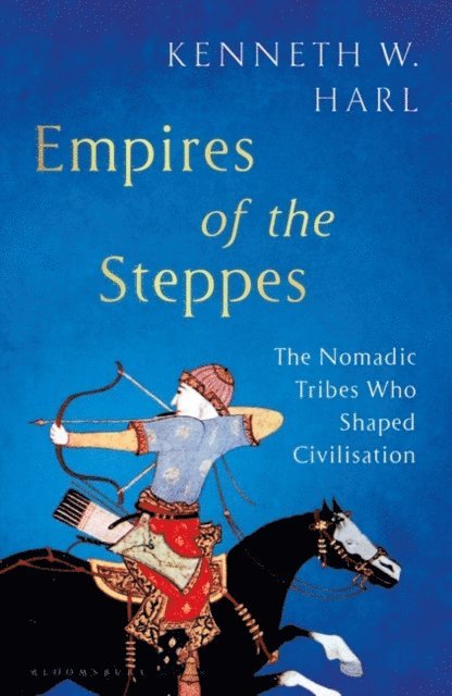 Kenneth W. Harl - Empires of the Steppes, E-bok