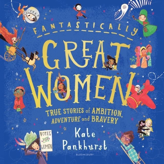 Kate Pankhurst - Fantastically Great Women, E-bok