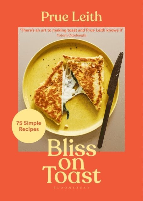 Prue Leith - Bliss on Toast, E-bok
