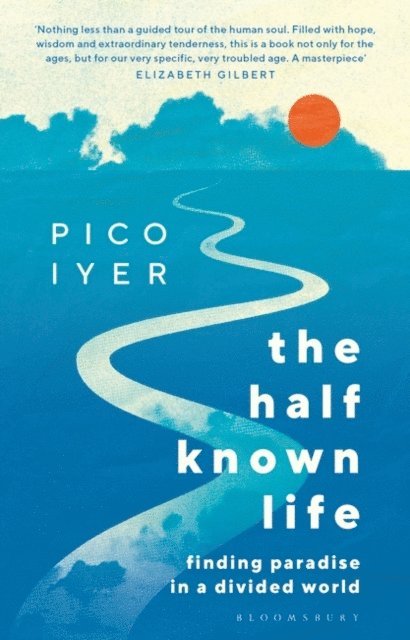 Pico Iyer - Half Known Life, E-bok