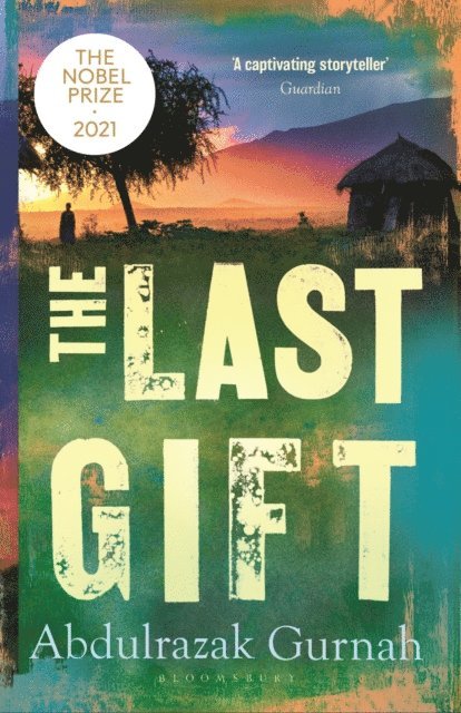 Abdulrazak Gurnah - Last Gift, E-bok