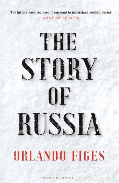 Orlando Figes - Story of Russia, E-bok