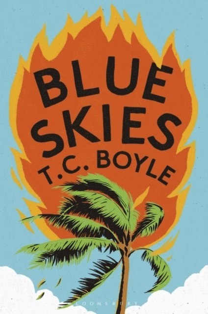 T. C. Boyle - Blue Skies, E-bok