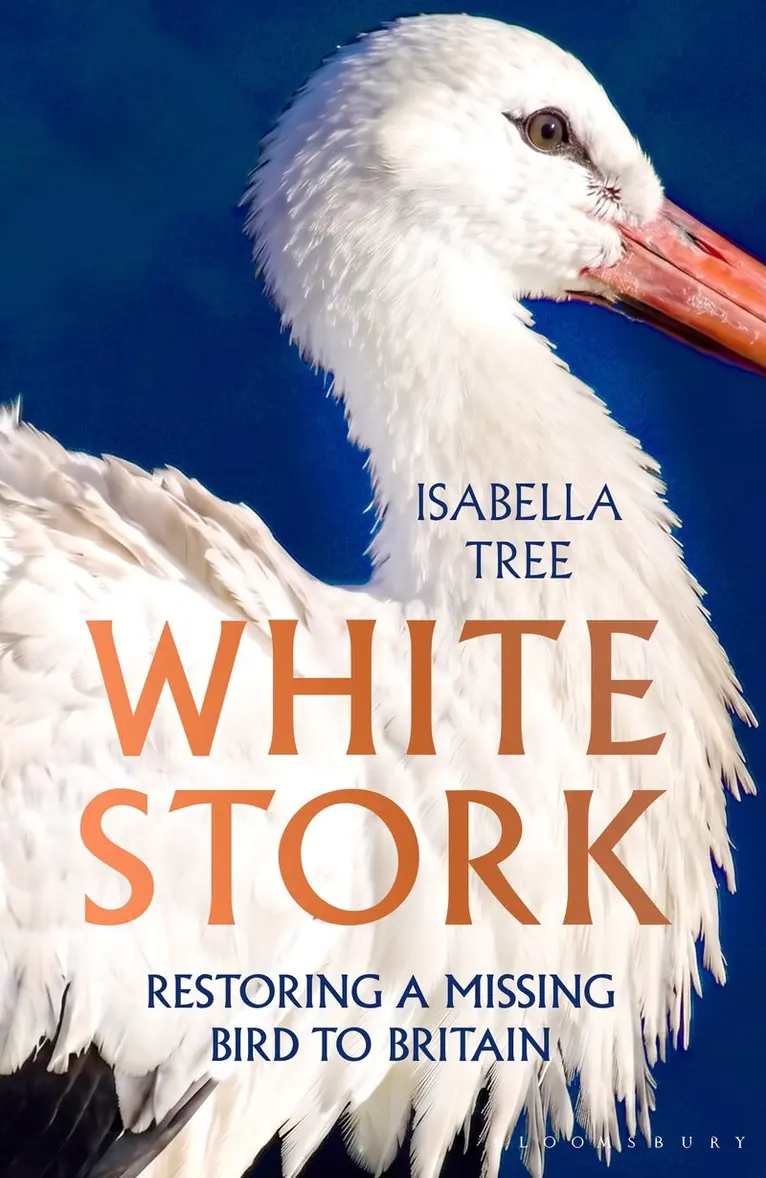 Isabella Tree - White Stork, Inbunden. Tillgänglighet: Kommande