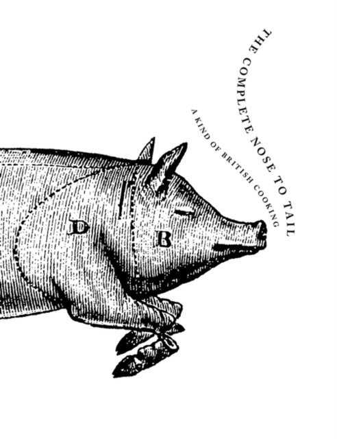 Fergus Henderson - Complete Nose to Tail, E-bok