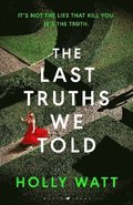 The Last Truths We Told