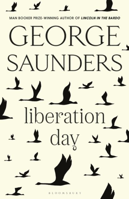 George Saunders - Liberation Day, E-bok