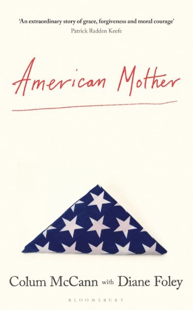 Colum McCann, Diane Foley - American Mother, E-bok