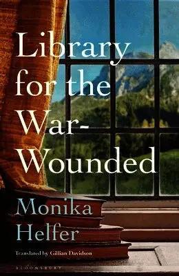 Monika Helfer - Library for the War-Wounded, Häftad. Tillgänglighet: Lägg i varukorg