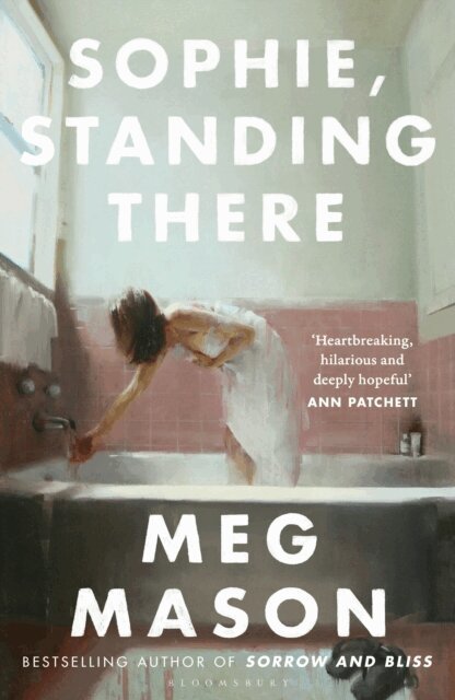 Meg Mason - Sophie, Standing There, E-bok