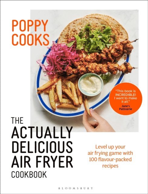 Poppy O'Toole - Poppy Cooks: The Actually Delicious Air Fryer Cookbook, E-bok
