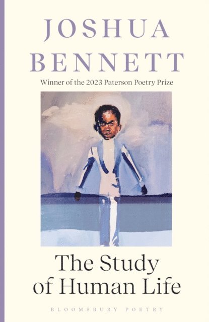 Joshua Bennett - Study of Human Life, E-bok