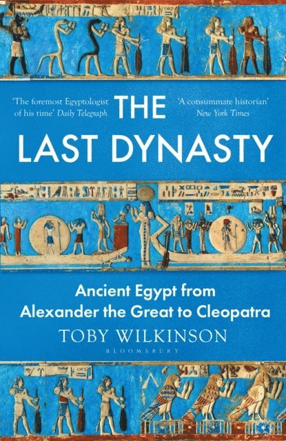 Toby Wilkinson - Last Dynasty, E-bok