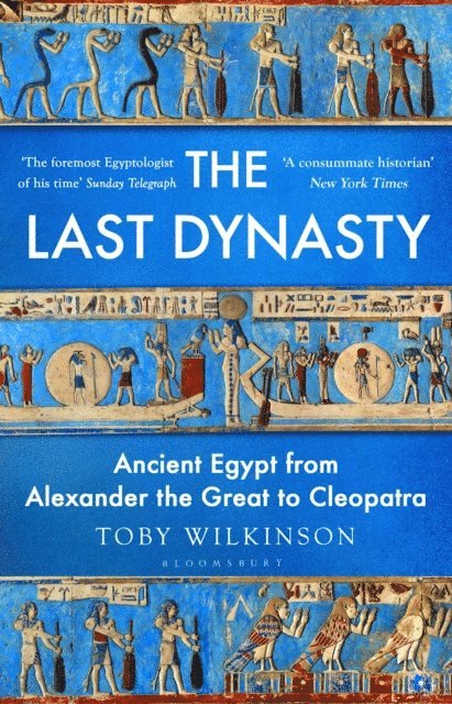 Toby Wilkinson - Last Dynasty, E-bok