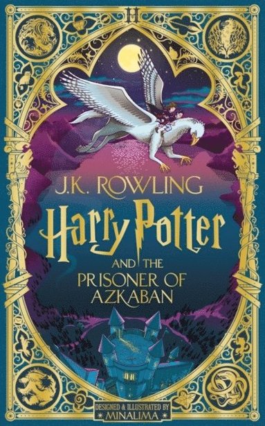 Harry Potter and the Prisoner of Azkaban: MinaLima Edition av J K Rowling, J K Rowling