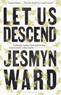 Let Us Descend : An Oprah's Book Club Pick