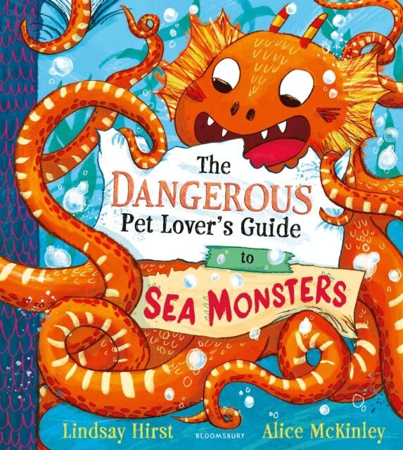 Lindsay Hirst - Dangerous Pet Lover's Guide to Sea Monsters, E-bok