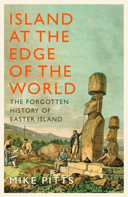 Mike Pitts - Island at the Edge of the World, E-bok