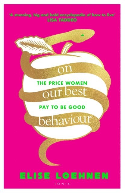 Elise Loehnen - On Our Best Behaviour, E-bok