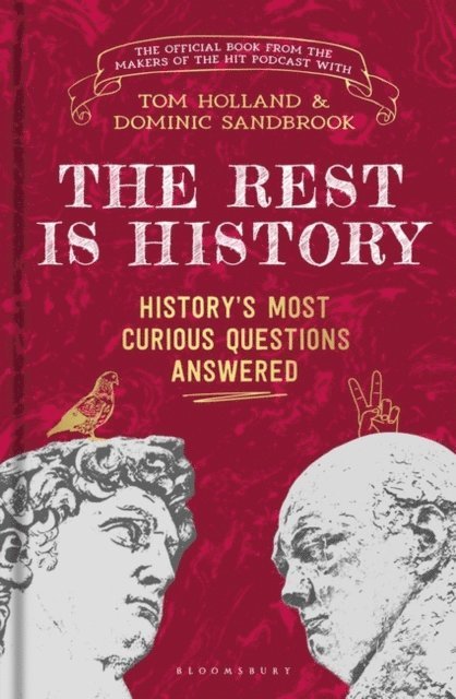 Goalhanger, Tom Holland, Dominic Sandbrook - Rest is History, E-bok