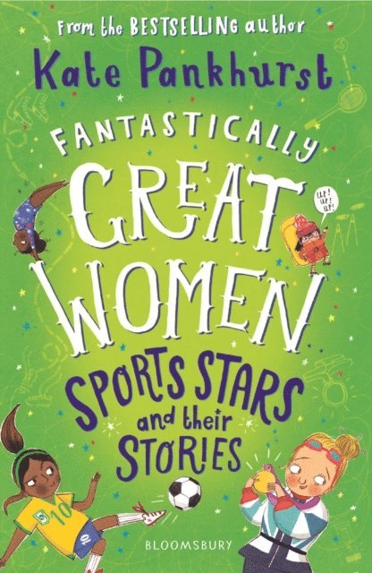 Kate Pankhurst - Fantastically Great Women Sports Stars and their Stories, E-bok