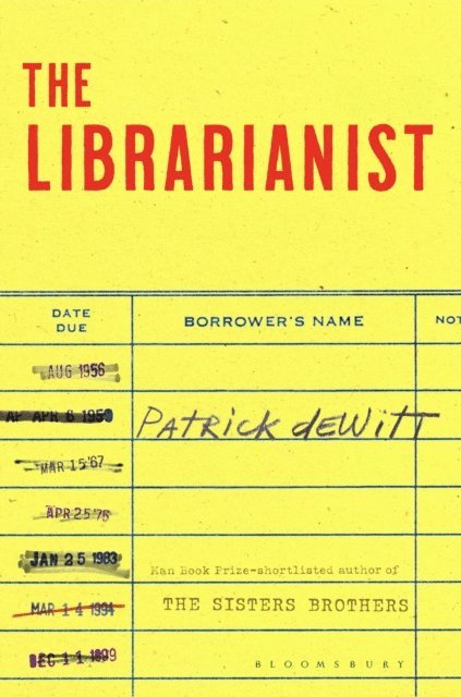 Patrick deWitt - Librarianist, E-bok