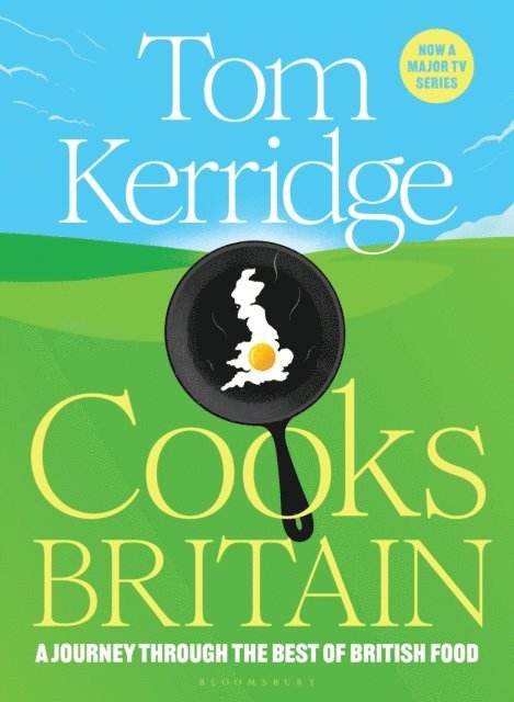 Tom Kerridge - Tom Kerridge Cooks Britain, E-bok