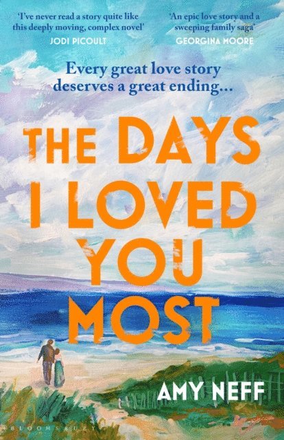 Amy Neff - Days I Loved You Most, E-bok