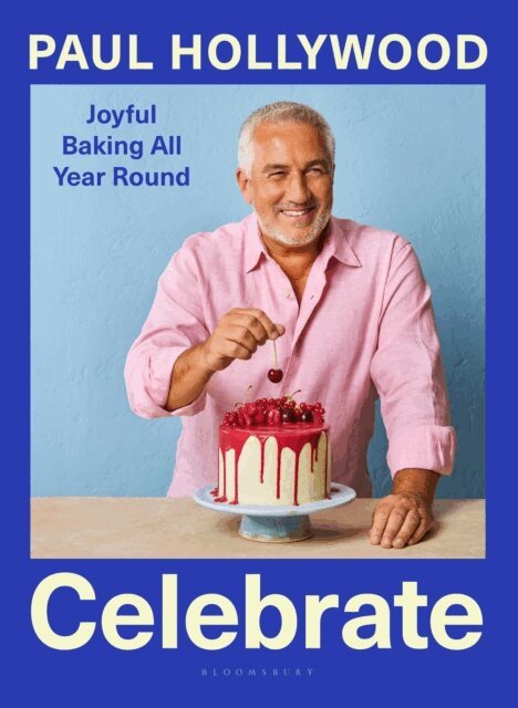 Paul Hollywood - Celebrate, E-bok