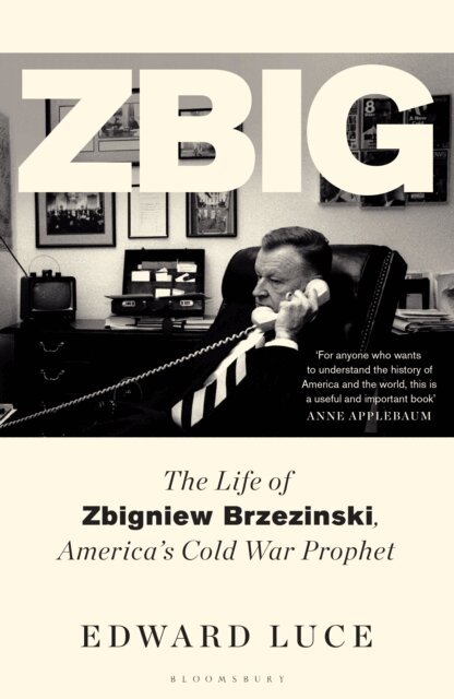 Edward Luce - Zbig, E-bok