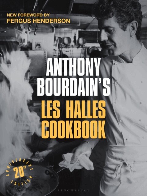 Anthony Bourdain - Anthony Bourdain's Les Halles Cookbook, E-bok