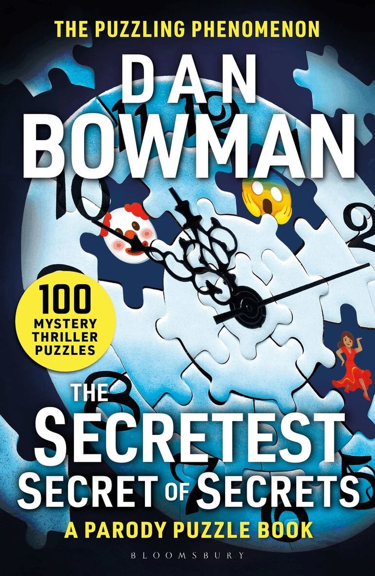 Dan Bowman - Secretest Secret of Secrets, Häftad