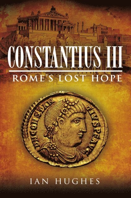 Ian Hughes - Constantius III, E-bok