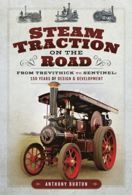 Anthony Burton - Steam Traction on the Road, E-bok