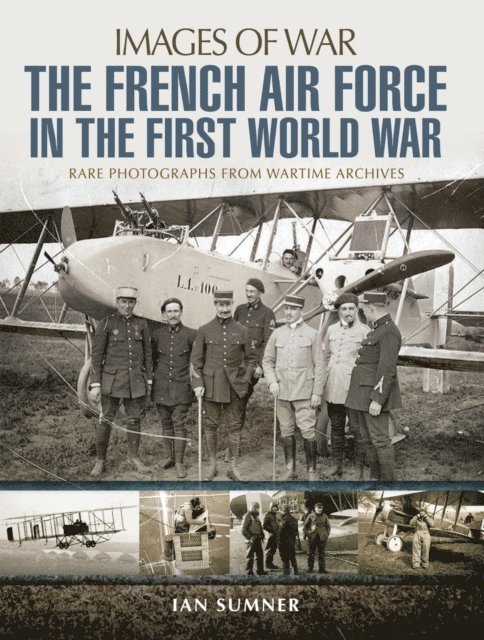 Ian Sumner - French Air Force in the First World War, E-bok
