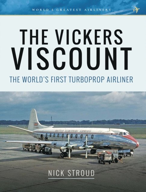 Nick Stroud - Vickers Viscount, E-bok