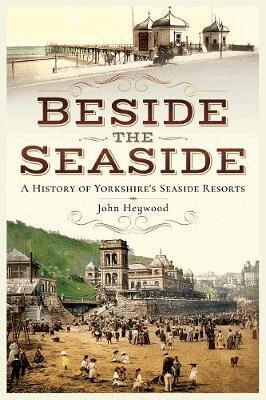 John Heywood - Beside the Seaside, Häftad