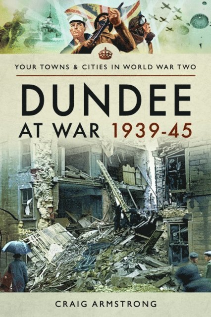 Craig Armstrong - Dundee at War 1939-45, E-bok
