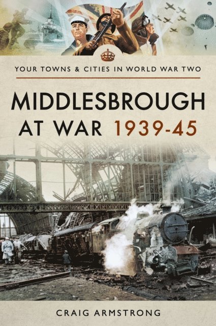 Craig Armstrong - Middlesbrough at War 1939-45, E-bok