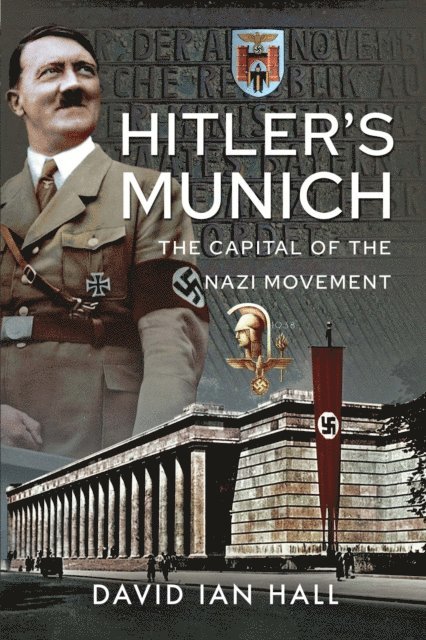 David Ian Hall - Hitler's Munich, E-bok