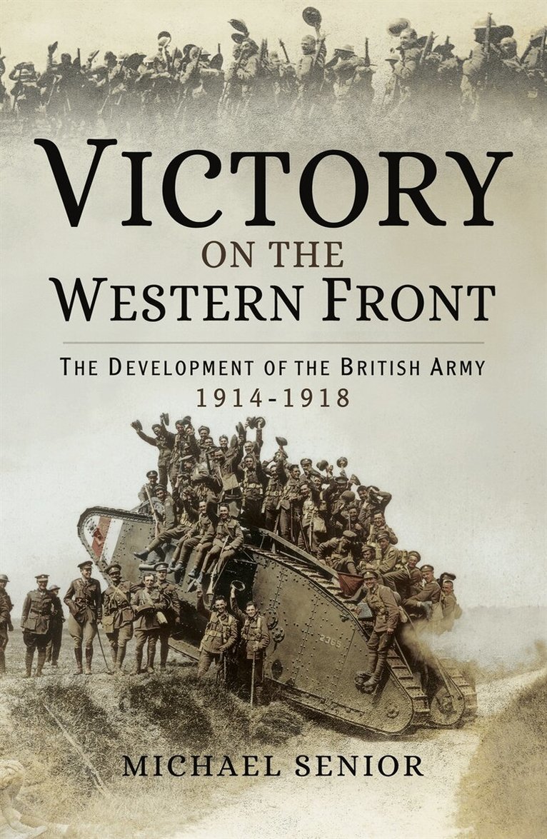 Michael Senior - Victory on the Western Front, E-bok