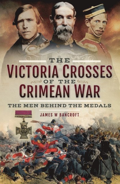 James W. Bancroft - Victoria Crosses of the Crimean War, E-bok. Tillgänglighet: Lägg i varukorg