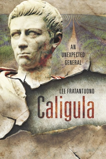 Lee Fratantuono - Caligula, E-bok