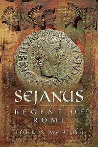 Sejanus: Regent of Rome