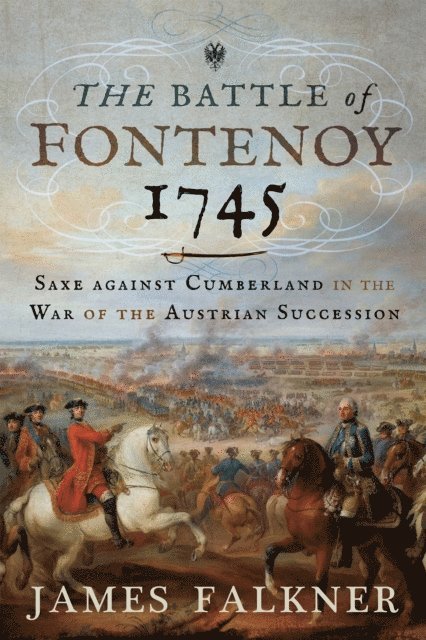 James Falkner - Battle of Fontenoy 1745, E-bok
