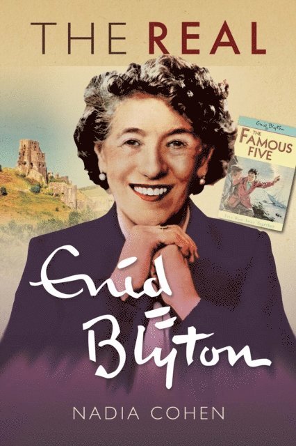 Nadia Cohen - Real Enid Blyton, E-bok